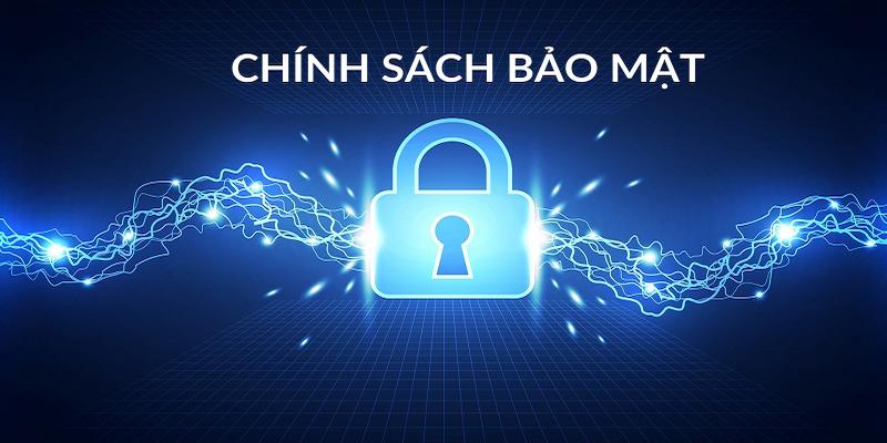 Chính sách bảo mật là chìa khoá để với khách hàng gắn bó lâu dài