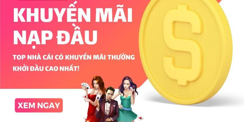 Gợi ý 5 nhà cái khuyến mãi đầu hấp dẫn