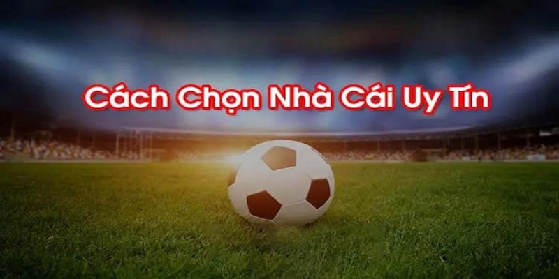 Các địa chỉ chơi kèo nhà cái châu Âu an toàn