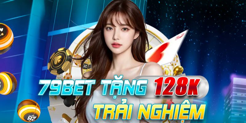 Nhà cái tặng tiền 79bet uy tín