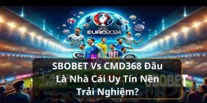 Sbobet vs Cmd368